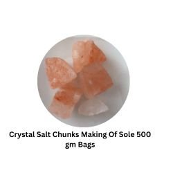 Crystal Salt Chunks Making Of Sole 500 gm Bags