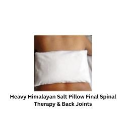 Heavy Himalayan Salt Pillow Final Spinal Therapy & Back Joints