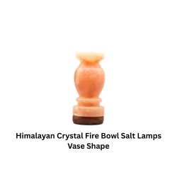 Himalayan Crystal Fire Bowl Salt Lamps Vase Shape
