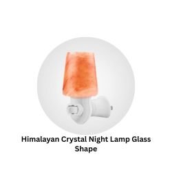 Himalayan Crystal Night Lamp Glass Shape