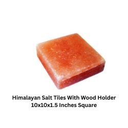 Himalayan Salt Tiles With Wood Holder 10x10x1.5 Inches Square
