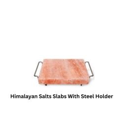 Himalayan Salts Slabs With Stainless Steel Holder 8x8x1.8 Inches