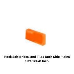 Rock Salt Bricks, and Tiles Both Side Plains Size 1x4x8 Inch
